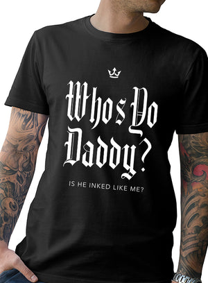 Men's "Who's Yo Daddy" Tee